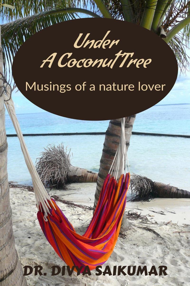 Under A Coconut Tree : Musings Of A Nature Lover
