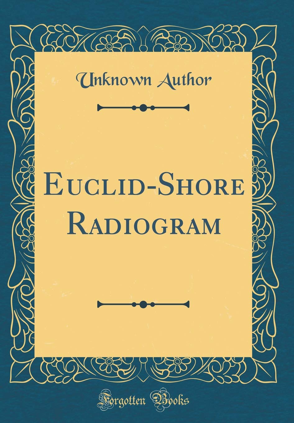 EuclidShore Radiogram (Classic Reprint)
