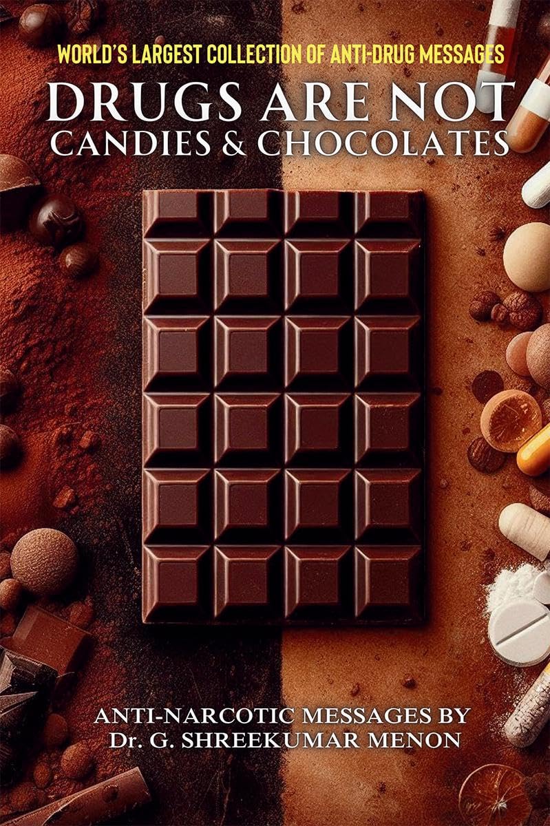 Drugs are not candies and chocolates