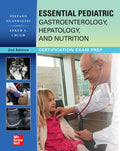 Essential Pediatric Gastroenterology, Hepatology and Nutrition: Certification Exam Prep