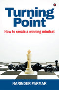 Turning Point : How To Create A Winning Mindset