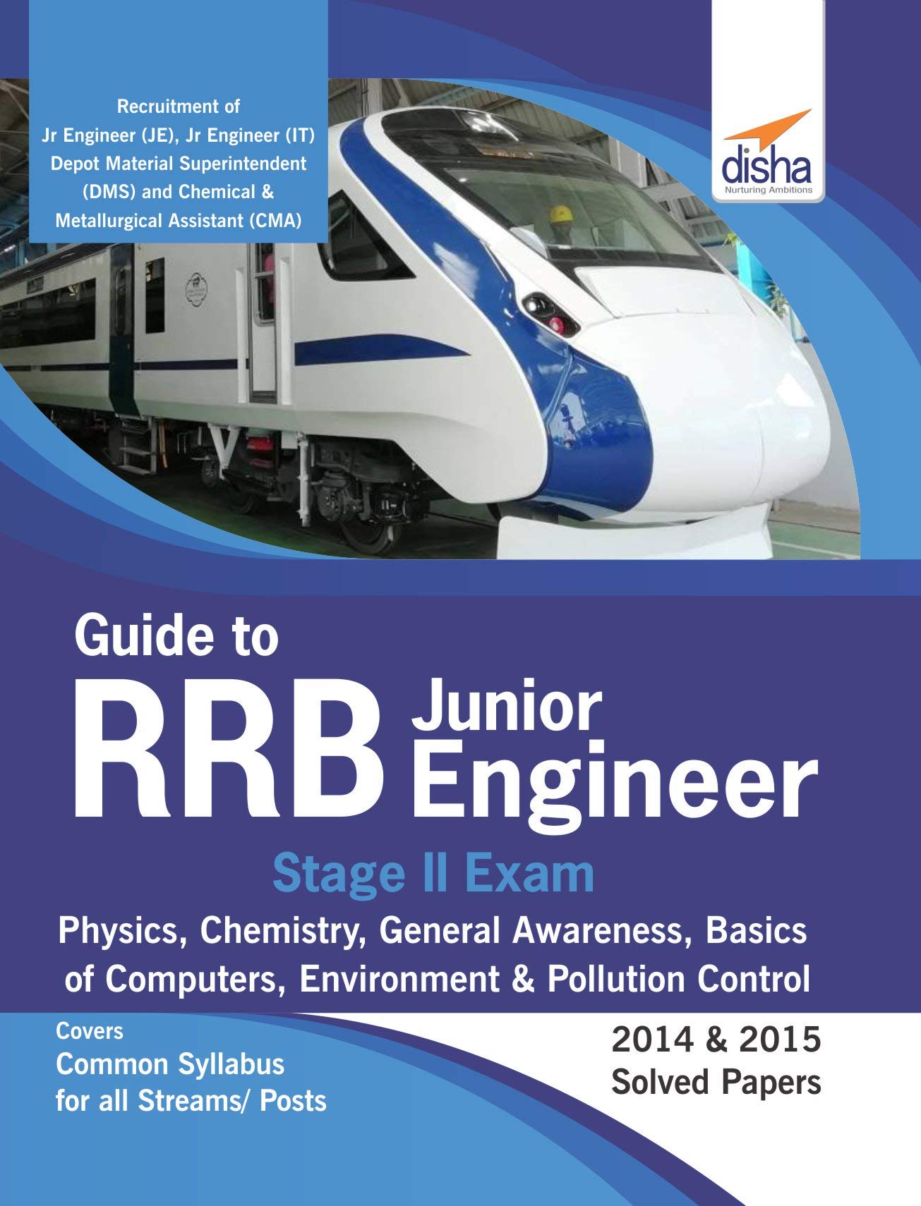 Guide To Rrb Junior Engineer Stage Ii Exam  Physics, Chemistry, General Awareness, Basics Of Computers, Environment & Pollution