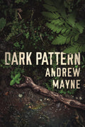 Dark Pattern (The Naturalist, 4)