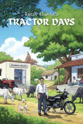 Tractor Days: Loans, Lives and Lessons