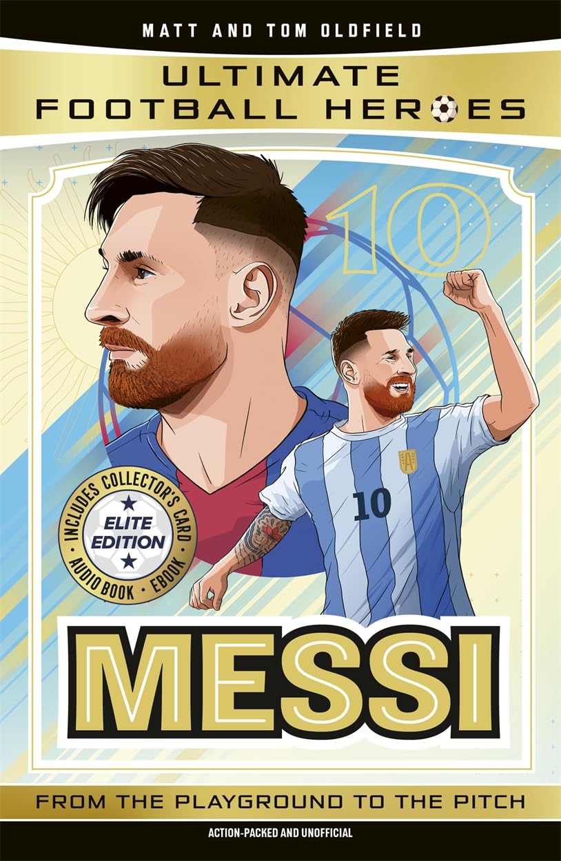 Ultimate Football Heroes: Messi (Elite Edition): Features a special collectors card, free eBook and free audio download!
