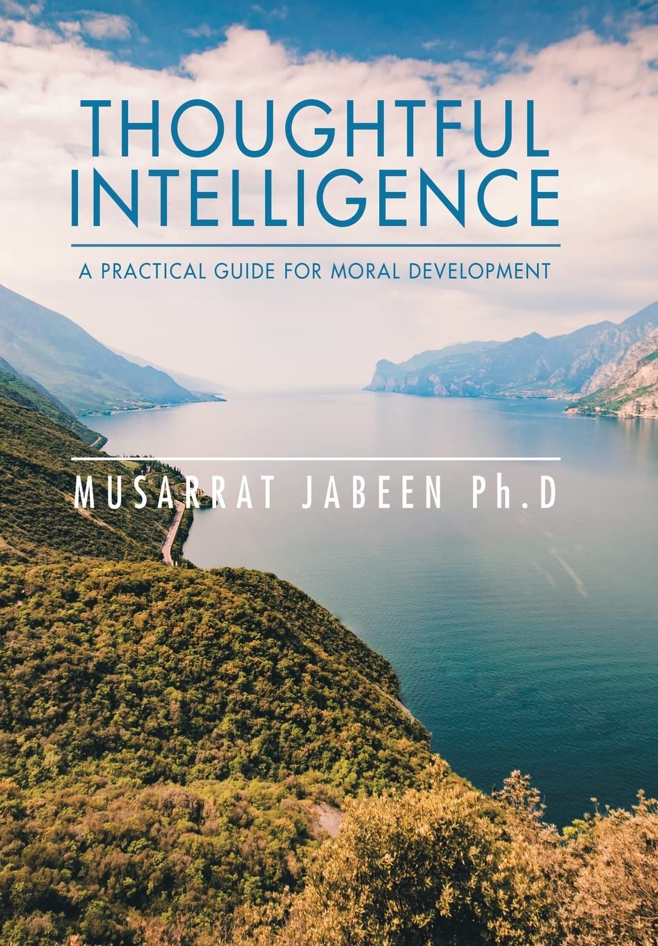 Thoughtful Intelligence: a Practical Guide for Moral Development