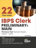 22 Yearwise IBPS Clerk Preliminary & Mains Previous Year Solved Papers (2023  2011) 6th Edition