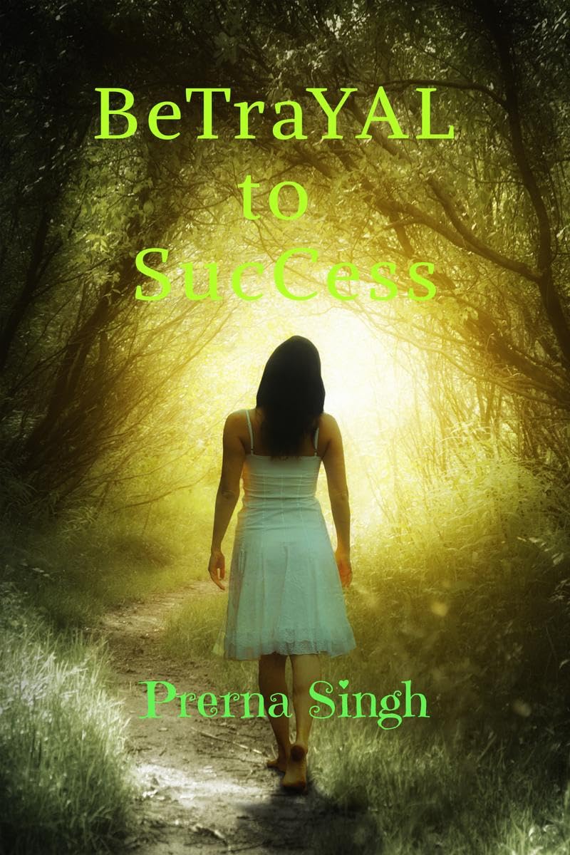 Betrayal to Success: Blind faith
