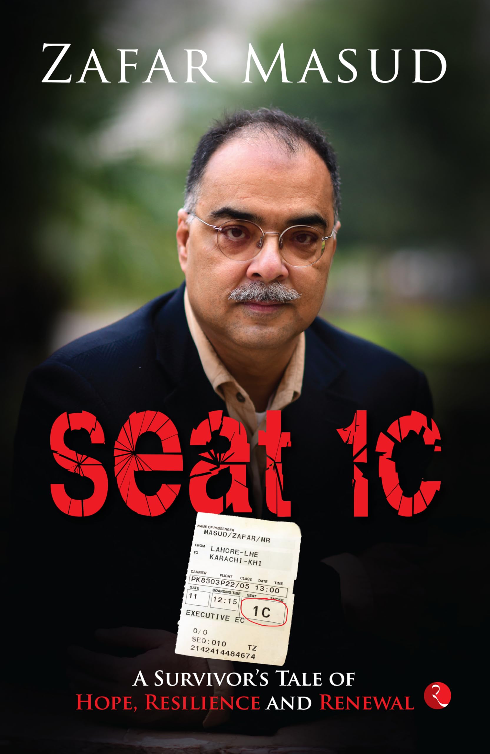 Seat 1C: A Survivors Tale of Hope, Resilience and Renewal