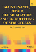Maintenance, Repair, Rehabilitation, And Retrofitting Of Structures