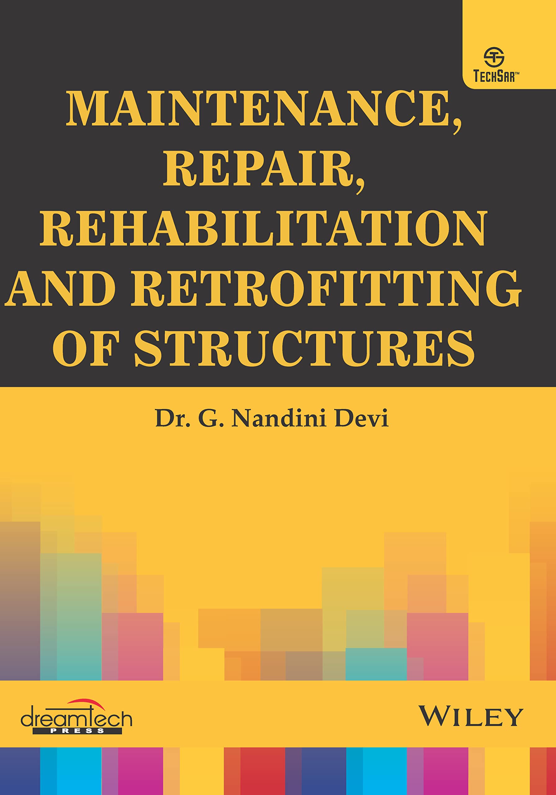 Maintenance, Repair, Rehabilitation, And Retrofitting Of Structures