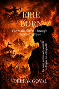FIRE BORN: The Mahabharat Through Draupadis Eyes
