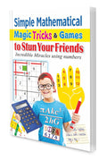 Simple Mathematical Magic Tricks & Games To Stun Your Friends By Sawan