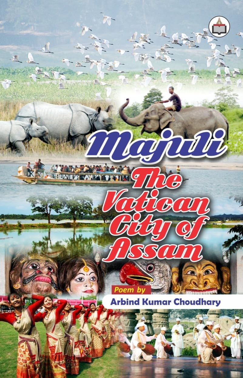 Majuli: The Vatican City of Assam