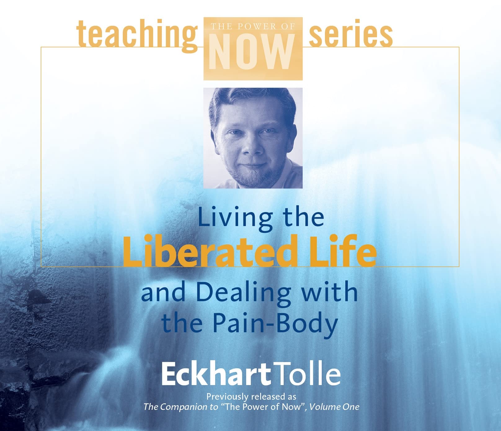 Living the Liberated Life and Dealing with the PainBody