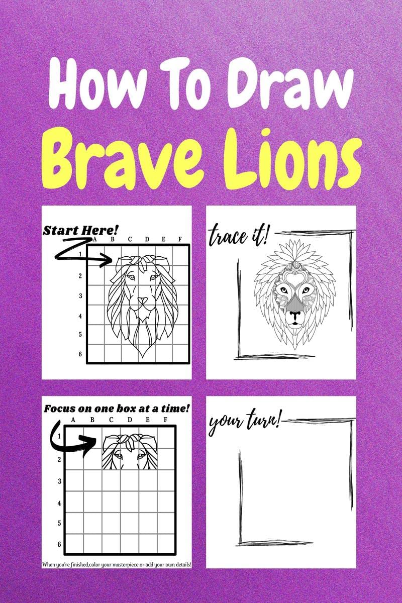 How To Draw Brave Lions : A StepbyStep Drawing and Activity Book for Kids to Learn to Draw Brave Lions