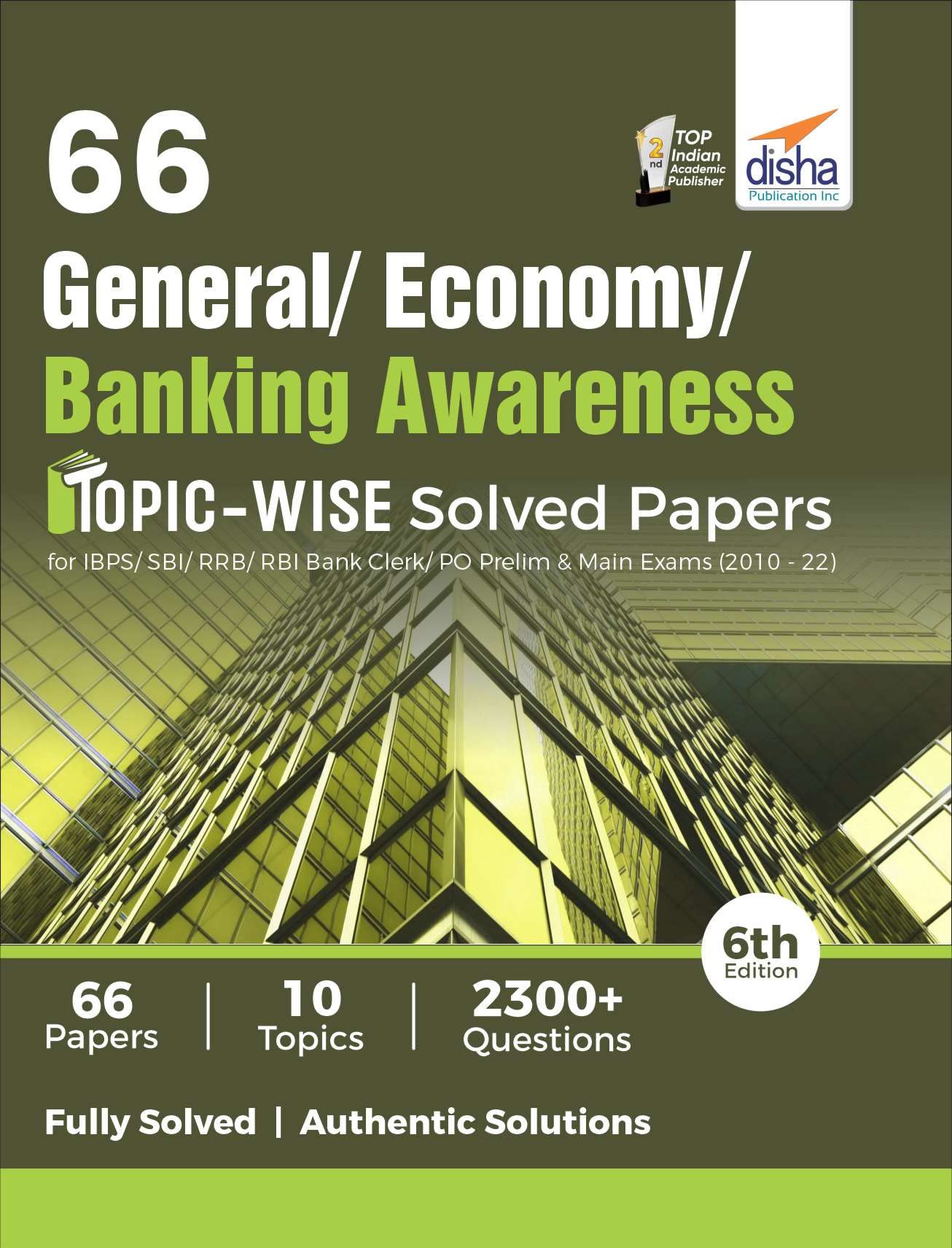 66 General/ Banking/ Economy Awareness Topicwise Solved Papers for IBPS/ SBI/ RRB/ RBI Bank Clerk/ PO Prelim & Main Exams (2010