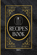 Blank Recipe Book to Write in Your Own Recipes for Men: Create your Personal Cookbook Zoe H.