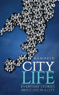 City Life:Everyday stories about life in a city