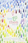 First & Then