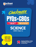 Arihant Checkmate Pyqs + Cbqs Science For Cbse Class 10 | Past Board Exam Questions (20252019) With CompetencyBased Questions A