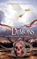 Doves and Demons: An Irish Americans Legacy
