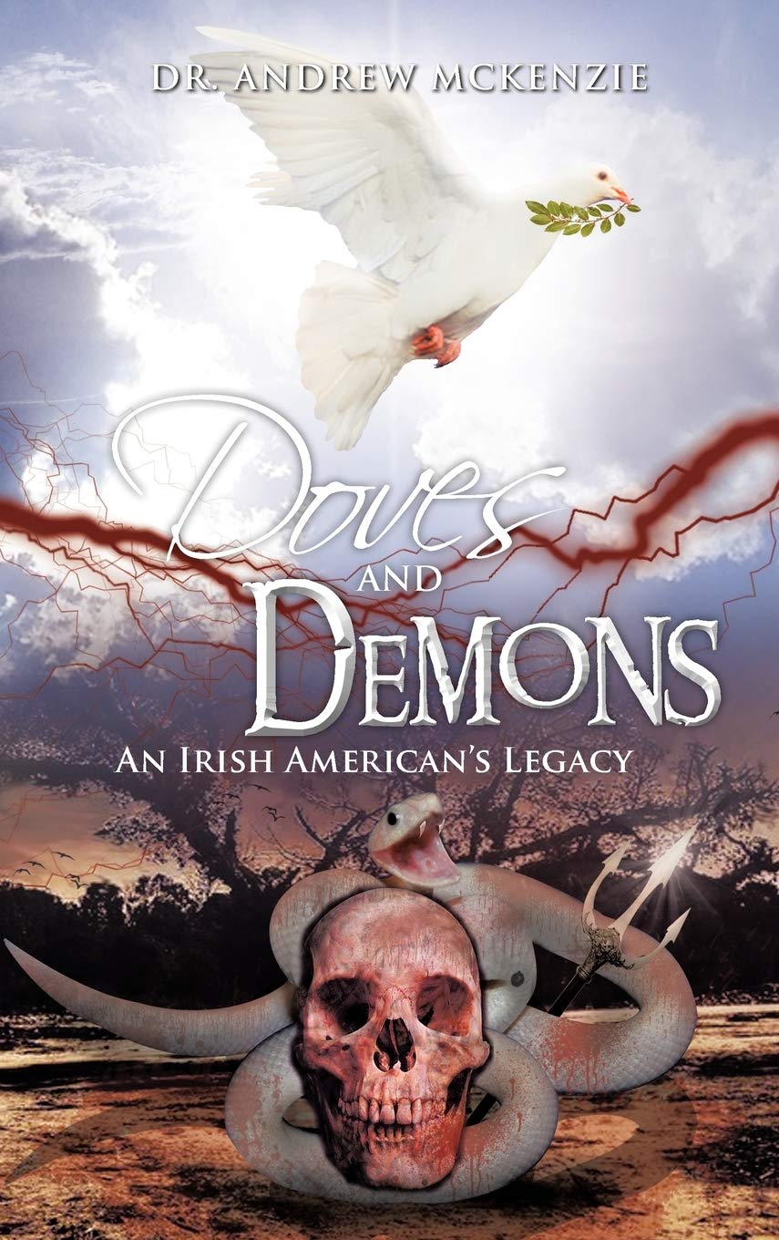 Doves and Demons: An Irish Americans Legacy