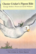 Chester Crickets Pigeon Ride (Chester Cricket and His Friends, 4)