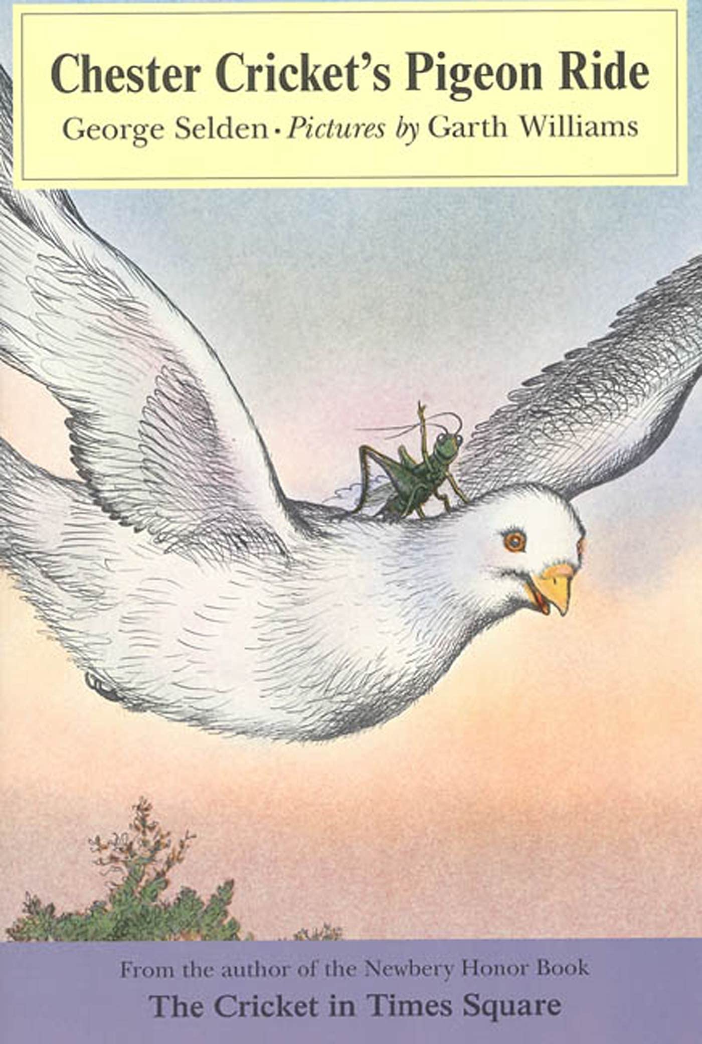 Chester Crickets Pigeon Ride (Chester Cricket and His Friends, 4)