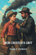 Bob Chesters Grit