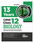 Disha 13 Years Cbse Class 12 Solved Biology Previous YearWise Question Papers (2013  2025) | PyqS, Sample Paper & Concept Note