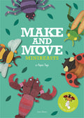 Make And Move: Minibeasts: 12 Paper Puppets To Press Out And Play