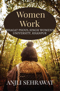 Women Work: For BA (3rd semester) of Bhagat Phool Singh Womens University, KHANPUR
