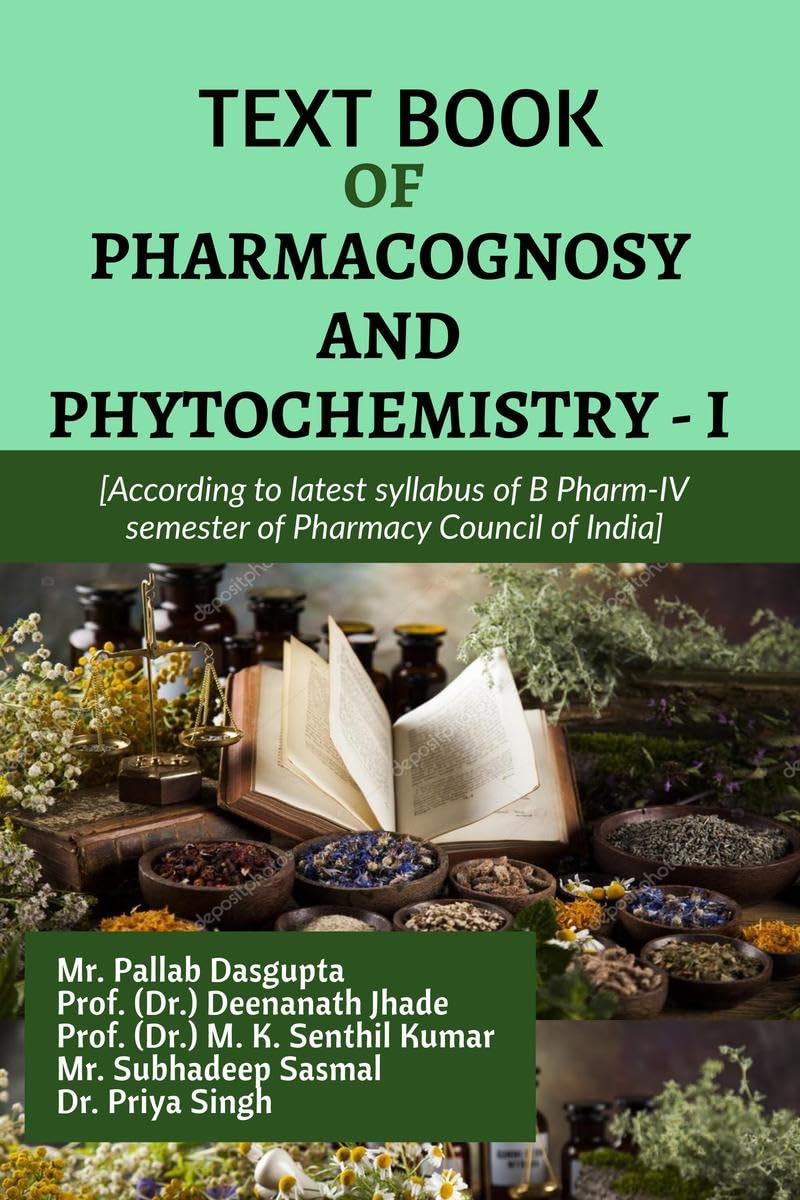 TEXT BOOK OF PHARMACOGNOSY AND PHYTOCHEMISTRY  I