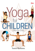 Yoga Books : Yoga for Children Step by Step