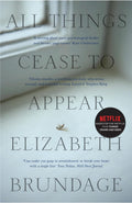 ALL THINGS CEASE TO APPEAR