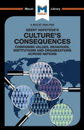 An Analysis of Geert Hofstedes Cultures Consequences: Comparing Values, Behaviors, Institutes and Organizations across Natio