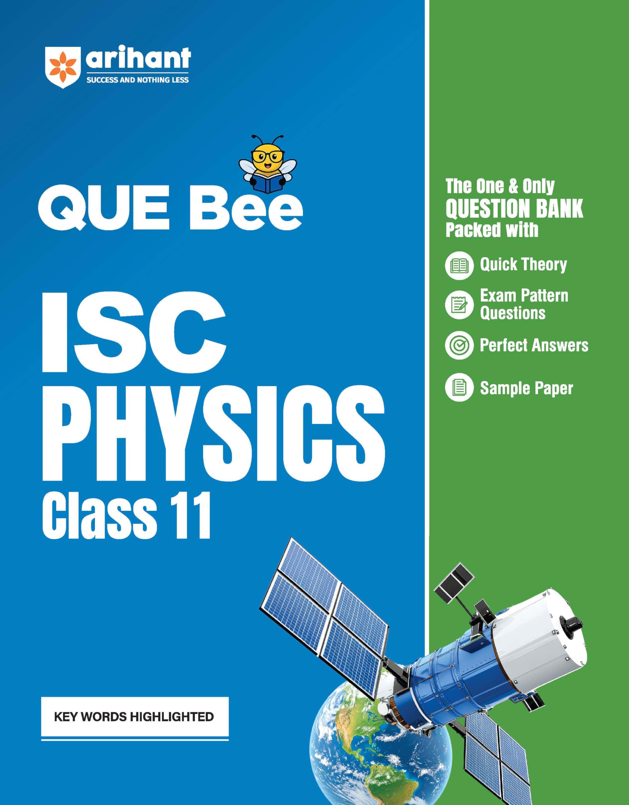 Arihant QUE Bee ISC Physics Class 11 | Question Bank with Quick Theory, Exam Pattern Questions, 10 Years PYQs, Perfect Answers, 