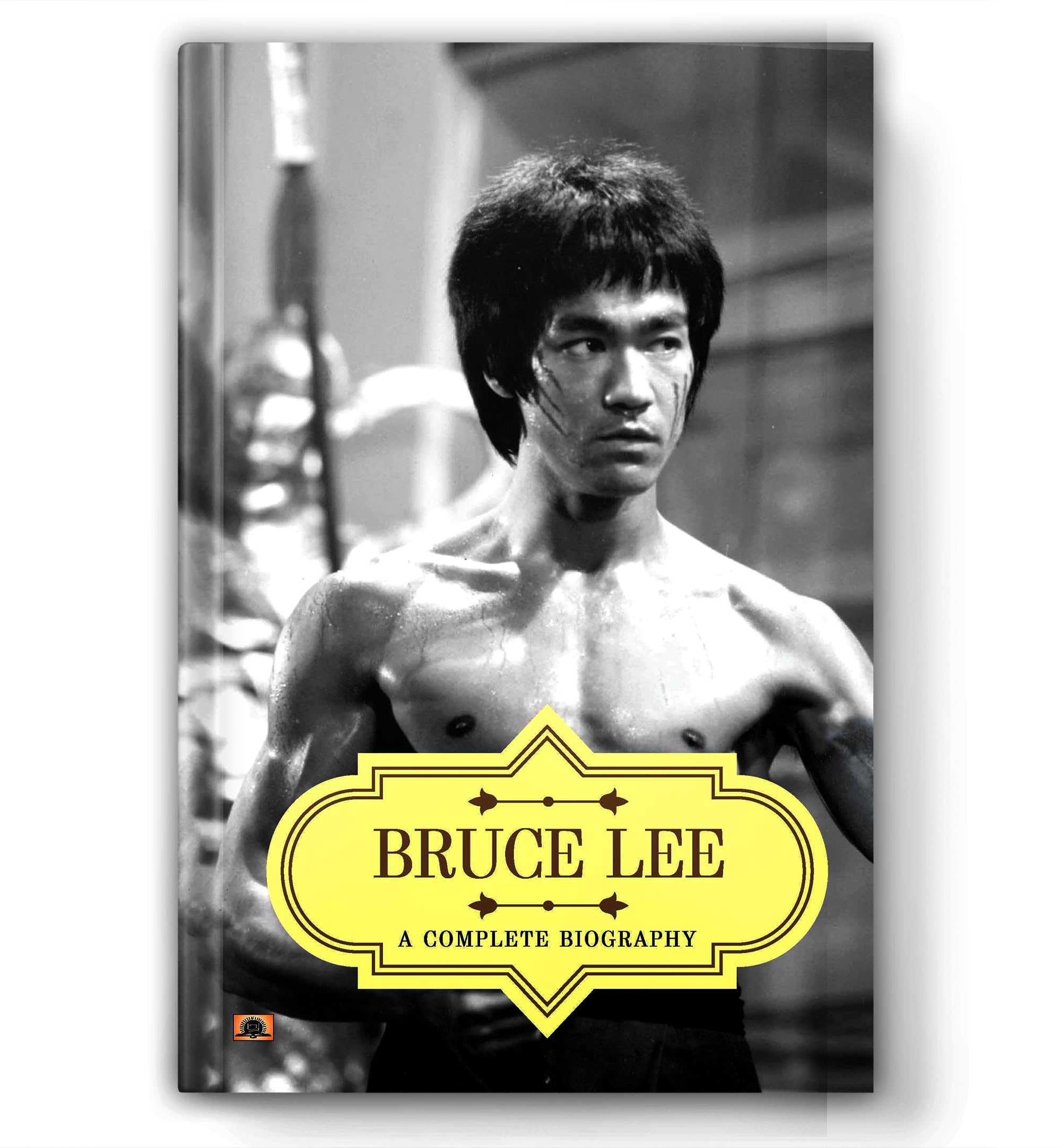 BRUCE LEE: A COMPLETE BIOGRAPHY