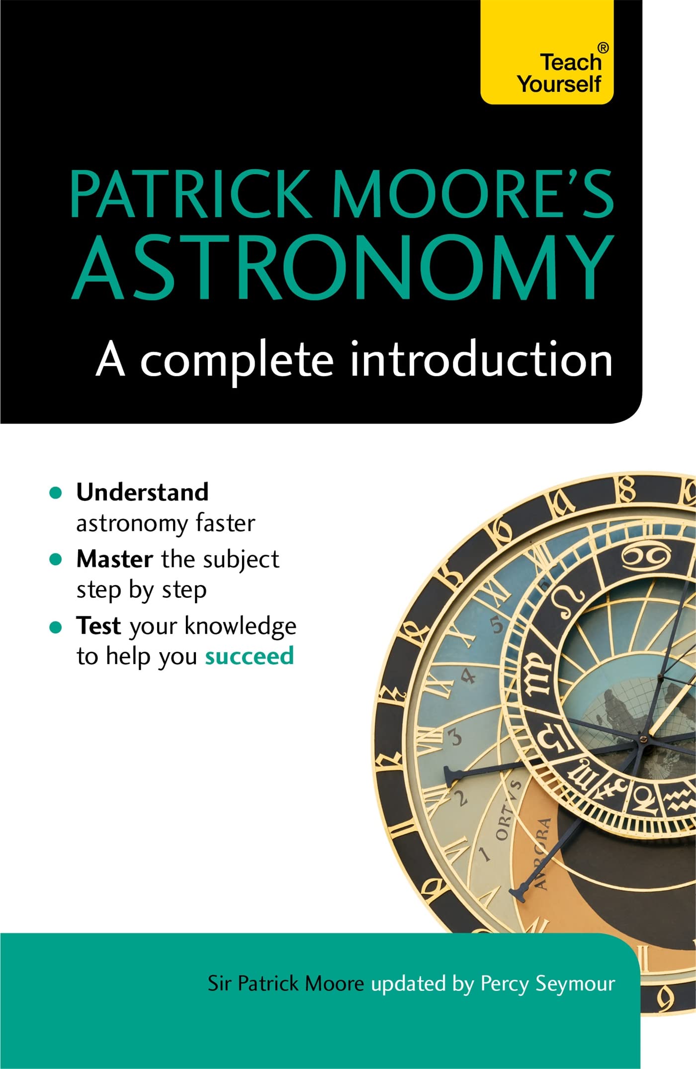Patrick Moores Astronomy: A Complete Introduction