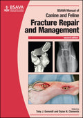 BSAVA Manual of Canine and Feline Fracture Repair and Management (BSAVA British Small Animal Veterinary Association)