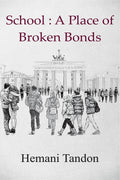 School: A Place Of Broken Bonds