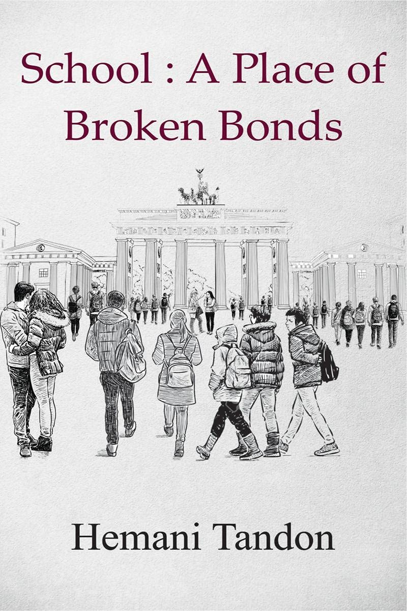 School: A Place Of Broken Bonds