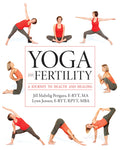 Yoga And Fertility: A Journey To Health And Healing