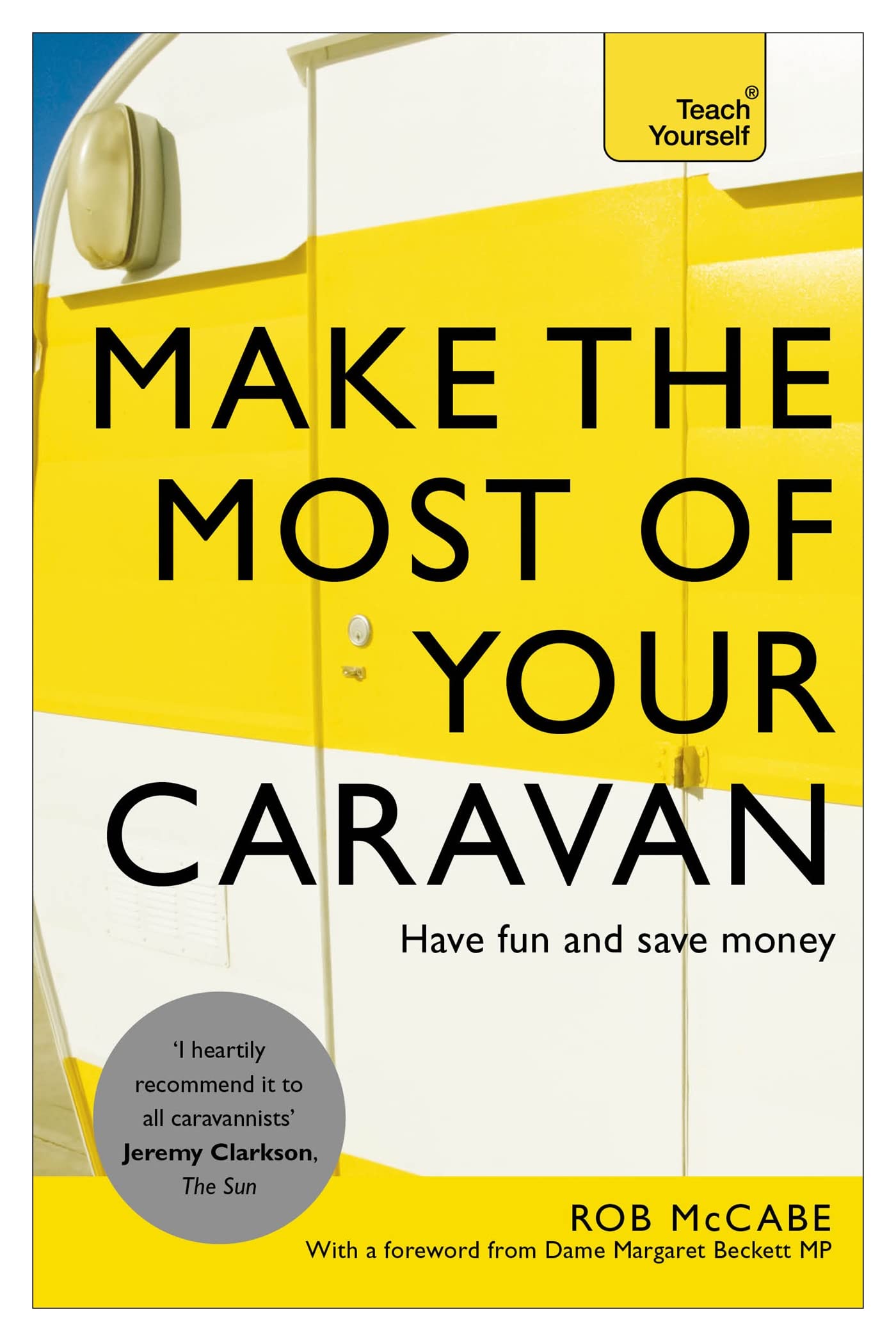 Make The Most Of Your Caravan: Teach Yourself