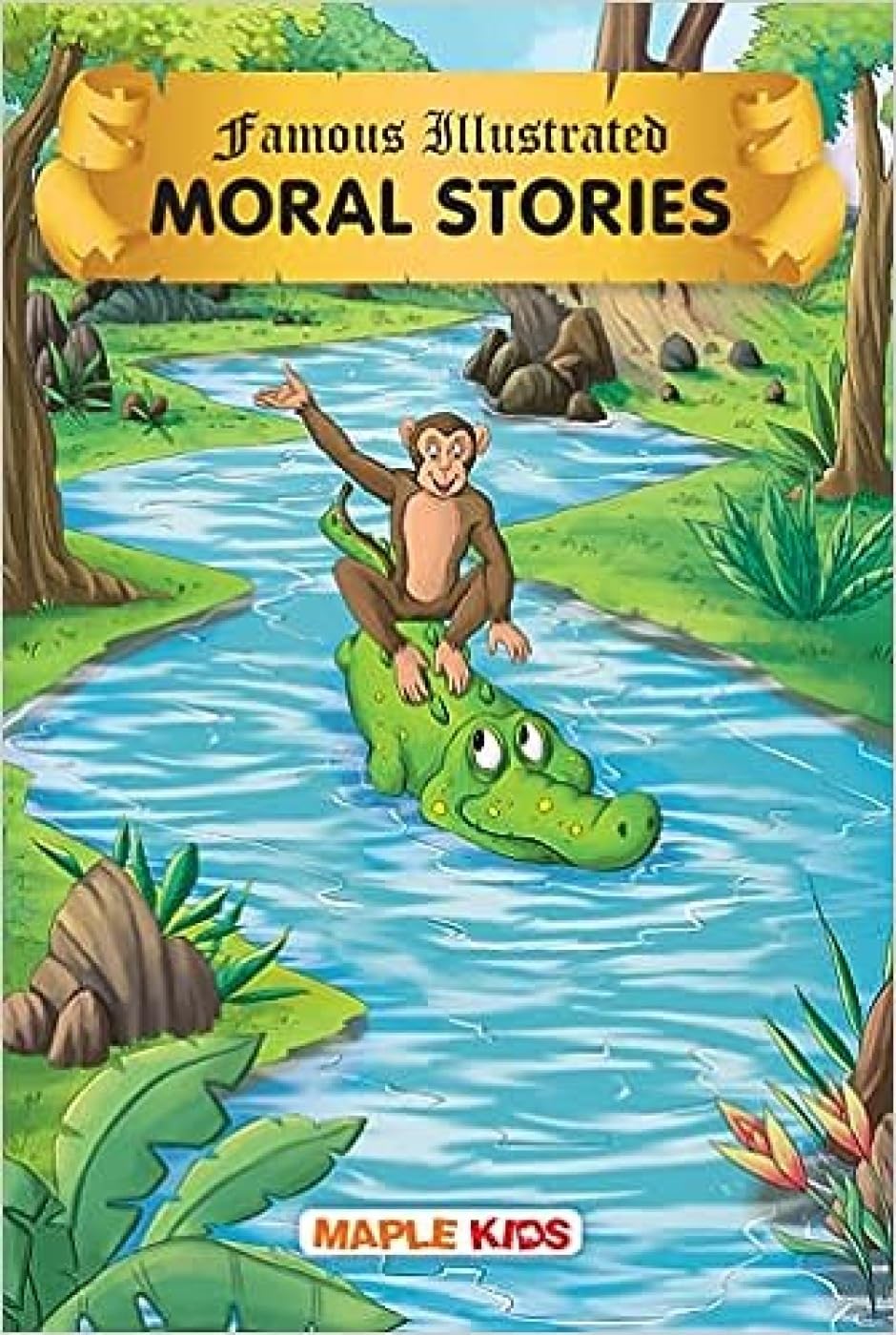 Moral Stories for kids (Illustrated)  Updated Edition July 2021