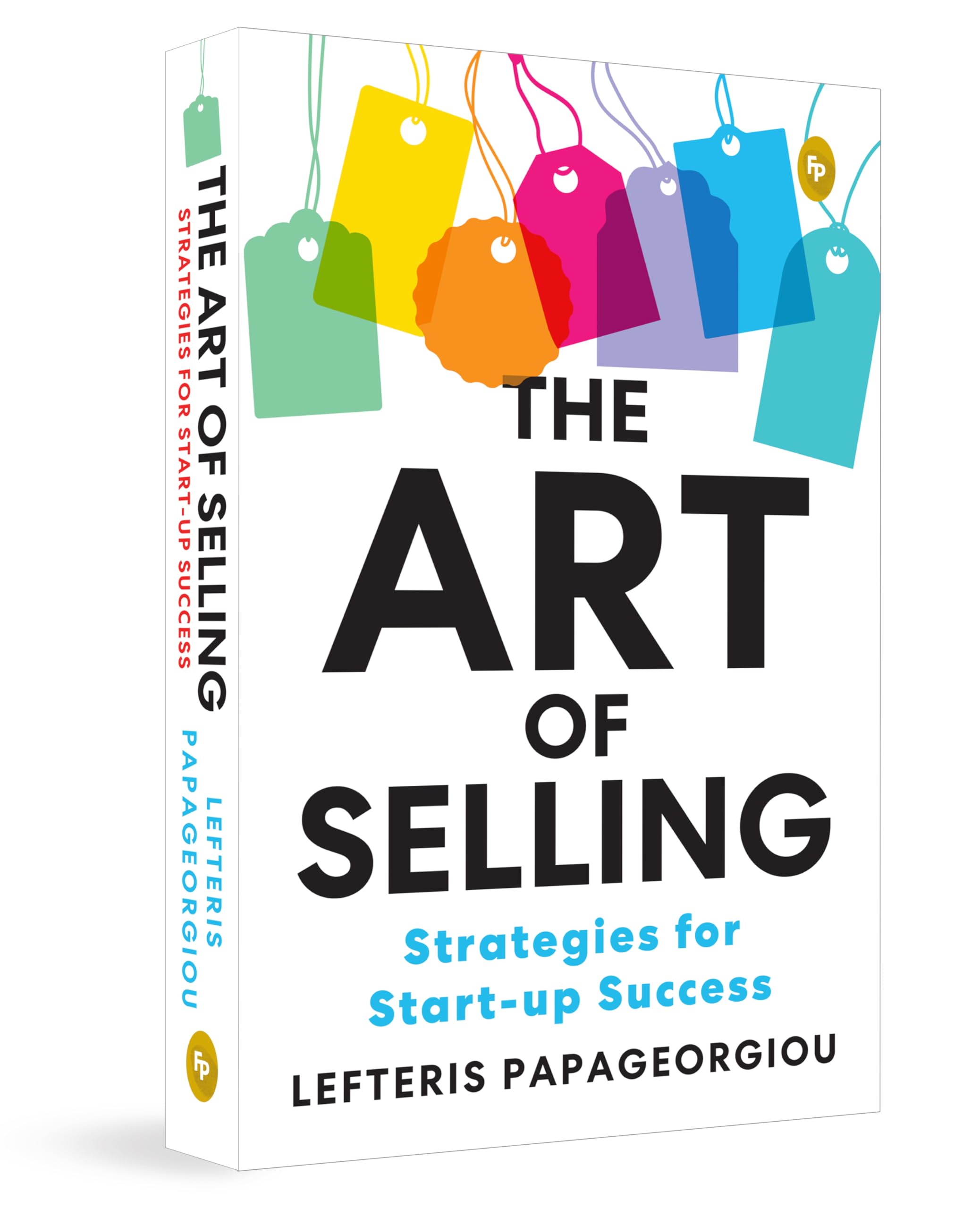 The Art Of Selling: Strategies For StartUp Success