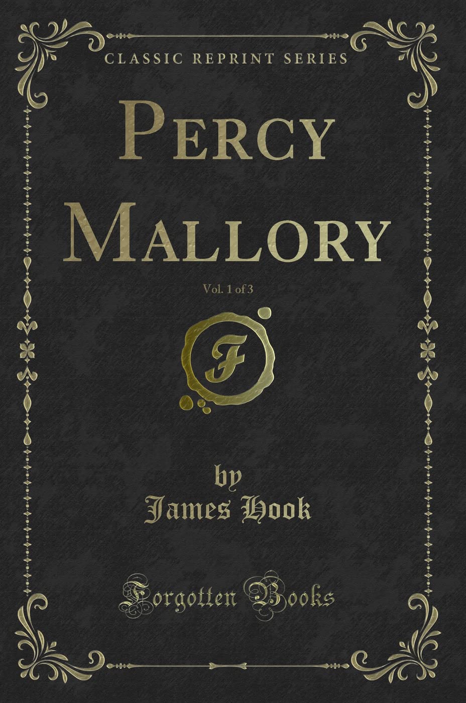 Percy Mallory, Vol. 1 of 3 (Classic Reprint)