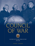 Council Of War: A History Of The Joint Chiefs Of Staff, 19421991