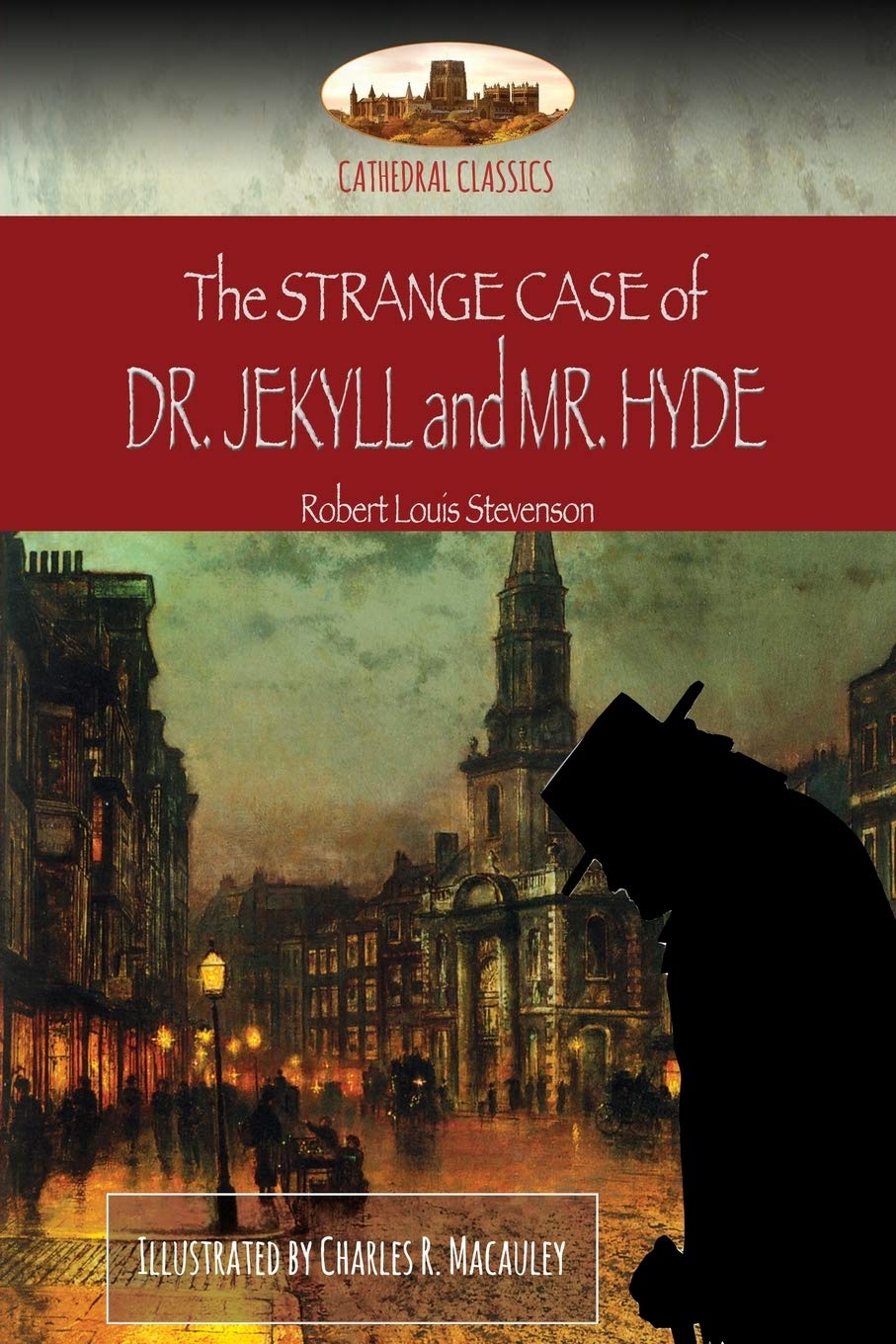 The Strange Case Of Dr. Jekyll And Mr. Hyde: Illustrated (Aziloth Books)